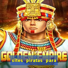 sites piratas para ver jogos